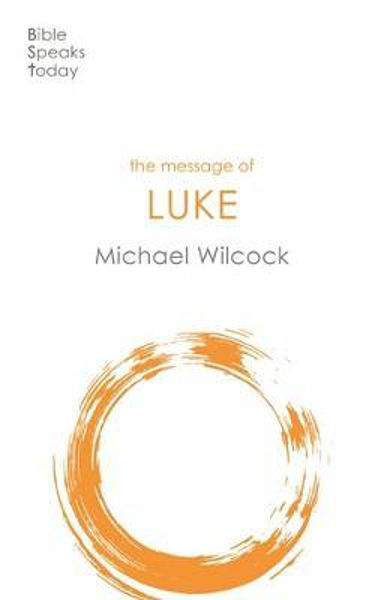 Picture of The Message of Luke: Saviour of the World