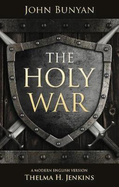 Picture of The Holy War by John Bunyan: A Modern English Version