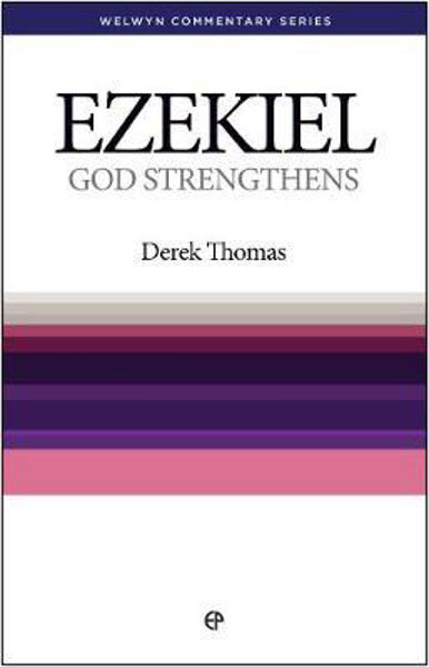 Picture of Ezekiel: God Strengthens (Welwyn Commentary Series)