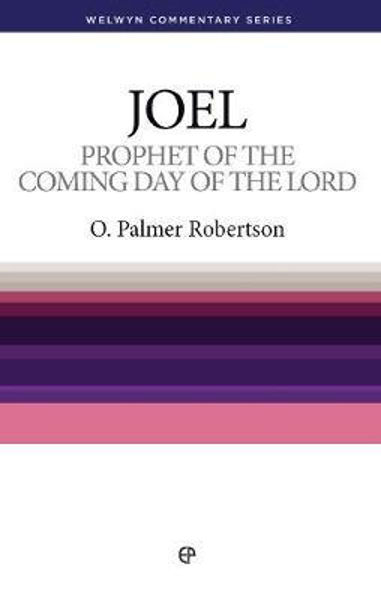Picture of Joel: Prophet of the Coming Day (Welwyn Commentary Series)