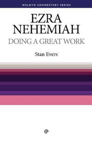 Picture of Ezra & Nehemiah: Doing a Great Work (Welwyn Commentary Series)
