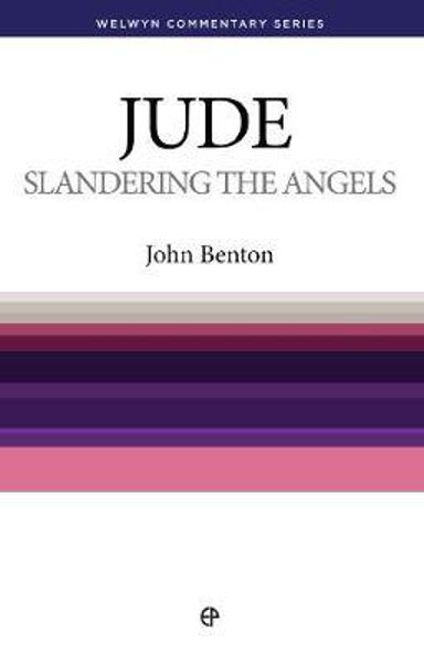Picture of Jude: Slandering the Angels (Welwyn Commentary Series)