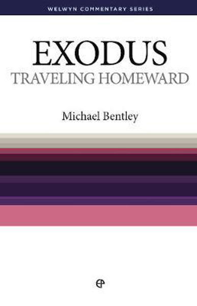 Picture of Exodus: Travelling Homeward (Welwyn Commentary Series)
