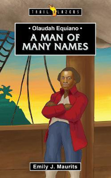 Picture of Olaudah Equiano: A Man of Many Names