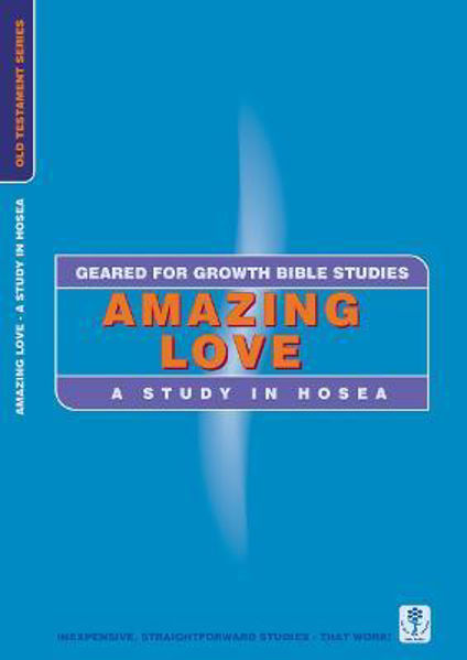 Picture of Amazing Love: A Study in Hosea