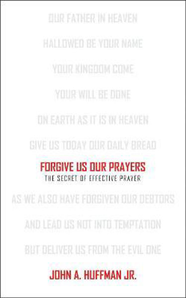 Picture of Forgive Us Our Prayers: The Secret of Ef