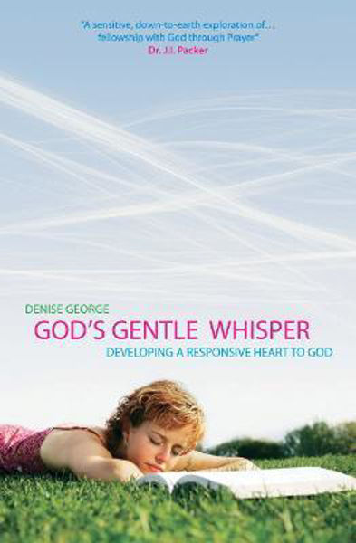 Picture of God's Gentle Whisper: Developing a Respo
