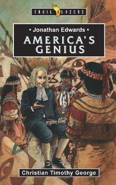 Picture of Jonathan Edwards: America's Genius