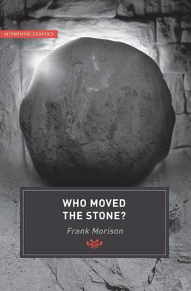 Picture of Who Moved the Stone? Authentic Classics