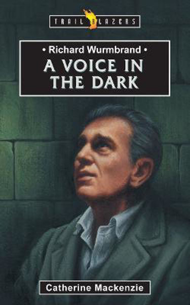 Picture of Richard Wurmbrand: A Voice in the Dark