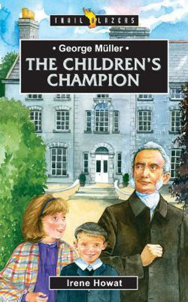 Picture of George Muller: The Children's Champion