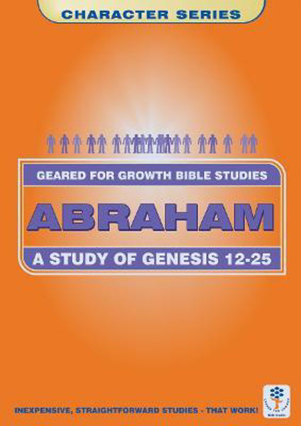 Picture of Abraham: A Study in Genesis 12-25