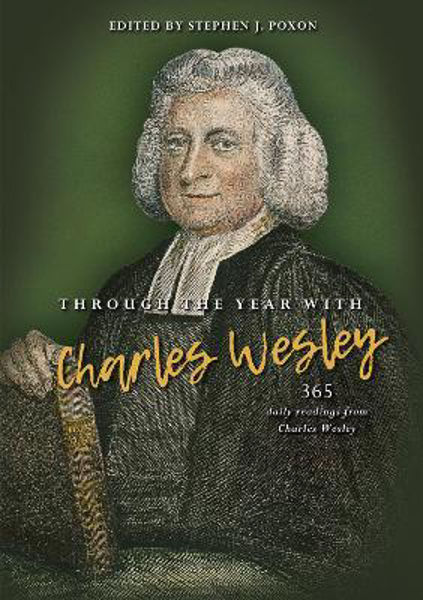 Picture of Through the year with Charles Wesley: 36