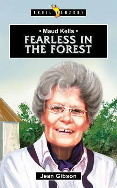 Picture of Maud Kells: Fearless in the Forest