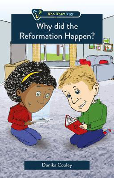 Picture of Why did the Reformation Happen?