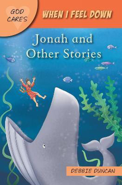 Picture of When I feel down: Jonah and Other Storie