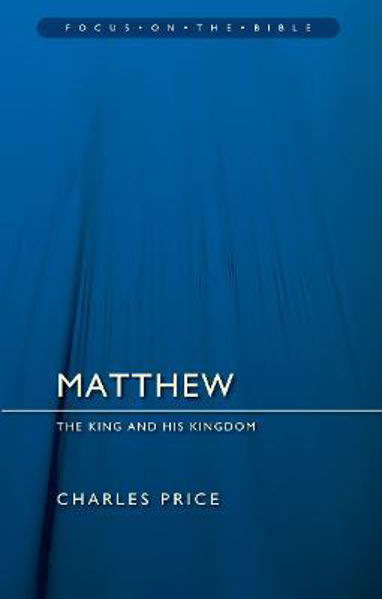 Picture of Matthew: The King And His Kingdom