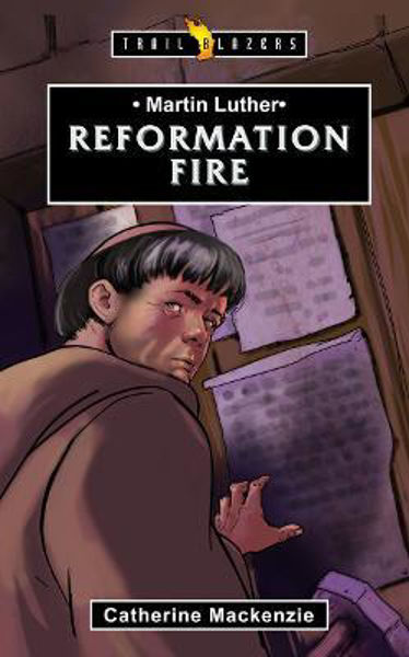 Picture of Martin Luther: Reformation Fire