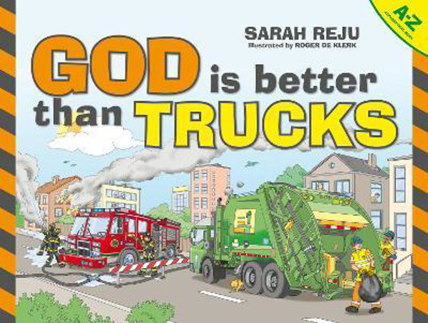 Picture of God Is Better Than Trucks: A-Z Alphabetical Book