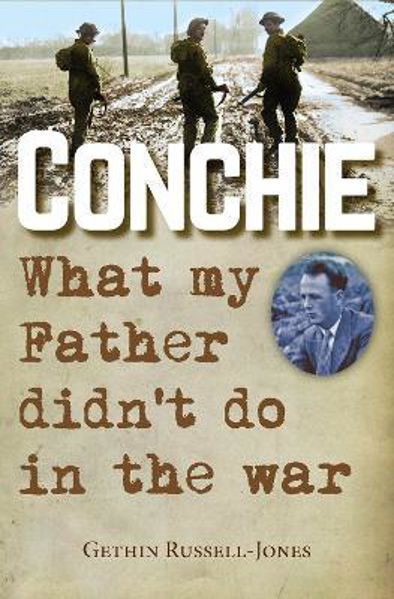 Picture of Conchie: What my Father didn't do in the