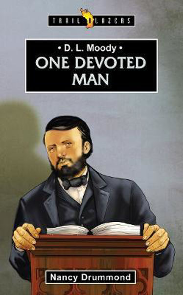 Picture of D.L. Moody: One Devoted Man
