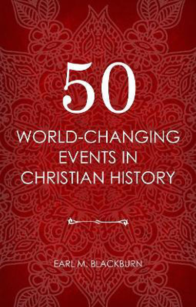 Picture of 50 World Changing Events in Christian Hi