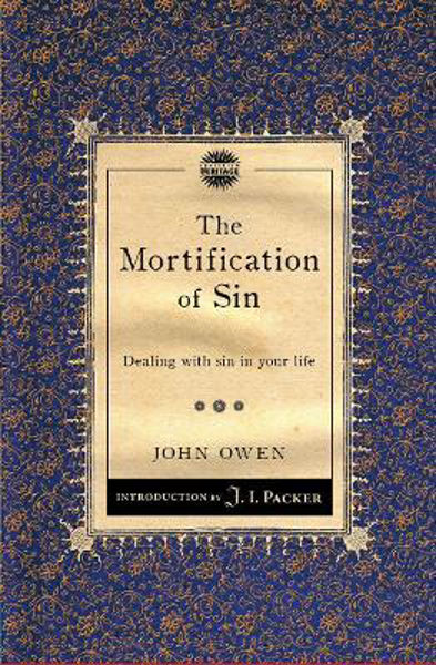 Picture of The Mortification of Sin: Dealing with s