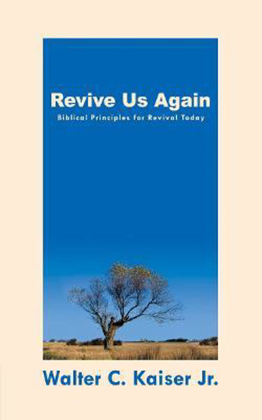 Picture of Revive Us Again: Biblical Principles for