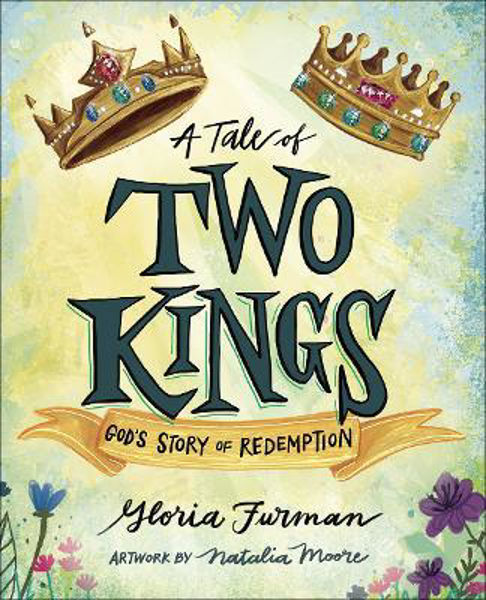 Picture of A Tale of Two Kings: God's Story of Redemption
