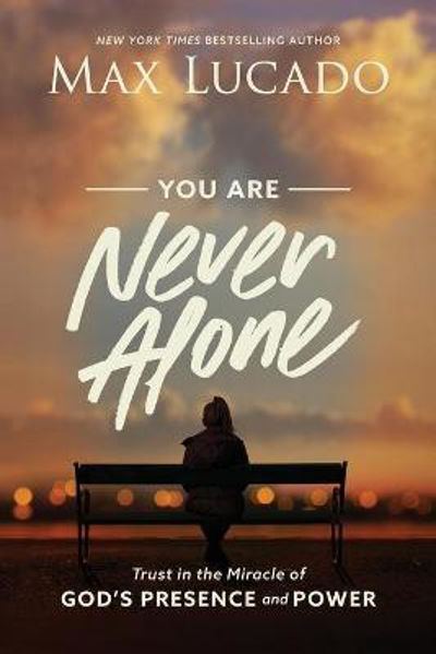Picture of You Are Never Alone: Trust in the Miracl