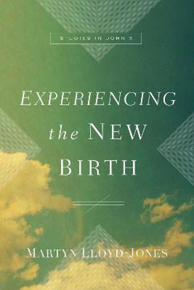 Picture of Experiencing the New Birth: Studies in J