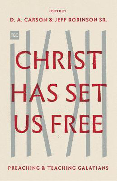 Picture of Christ Has Set Us Free: Preaching and Te