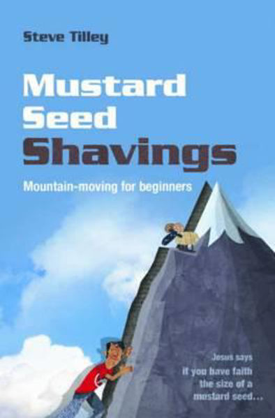 Picture of Mustard Seed Shavings: Mountain-moving f