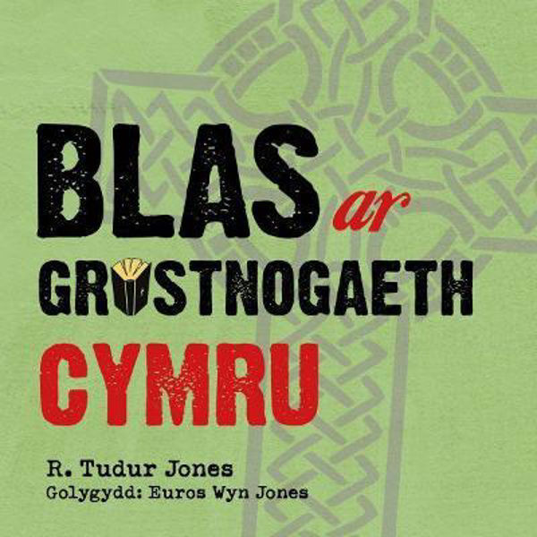 Picture of Blas ar Gristnogaeth Cymru