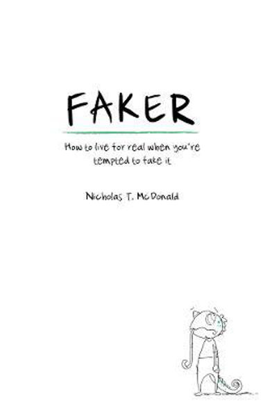 Picture of Faker: How to live for real when you're