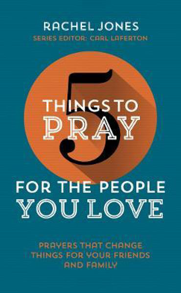 Picture of 5 Things to Pray for the People You Love
