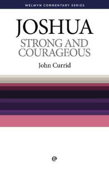 Picture of Joshua: Strong and Courageous (Welwyn Commentary Series)