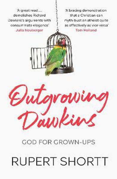 Picture of Outgrowing Dawkins: God for Grown-Ups
