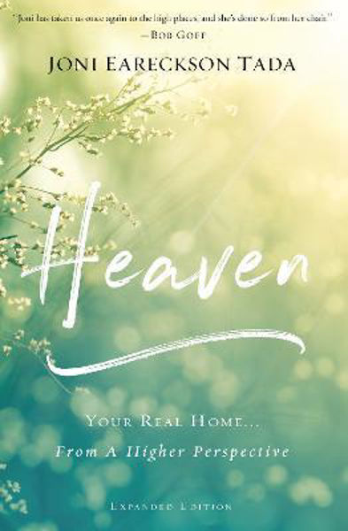 Picture of Heaven: Your Real Home...From a Higher P