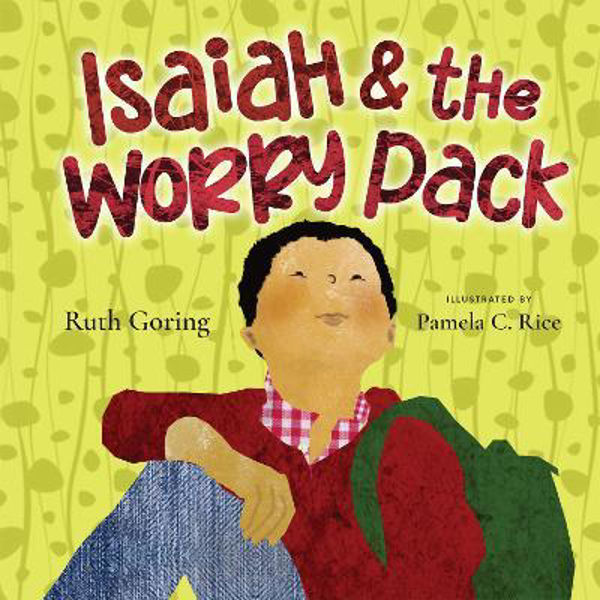 Picture of Isaiah and the Worry Pack: Learning to T
