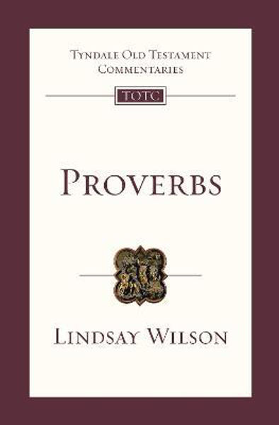 Picture of Proverbs (Tyndale Old Testament Commentary)
