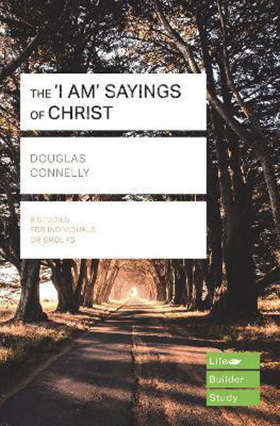 Picture of The 'I am' sayings of Christ (Lifebuilder Study Guide)