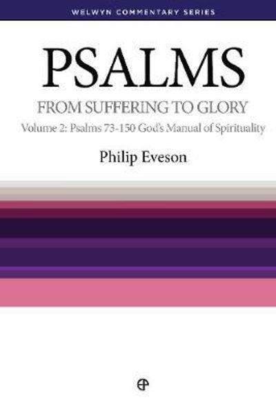Picture of Psalms Volume 2 : Psalms 73-150 God's Manual of Spirituality (Welwyn Commentary Series)