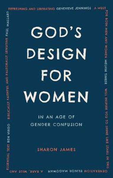 Picture of God's Design for Women in an age of gend