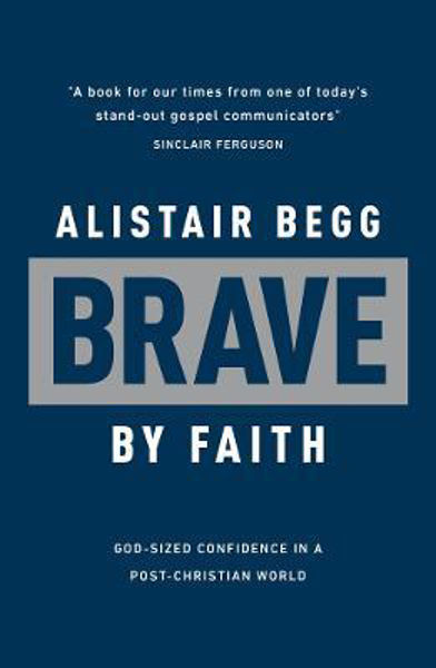 Picture of Brave by Faith: God-Sized Confidence in