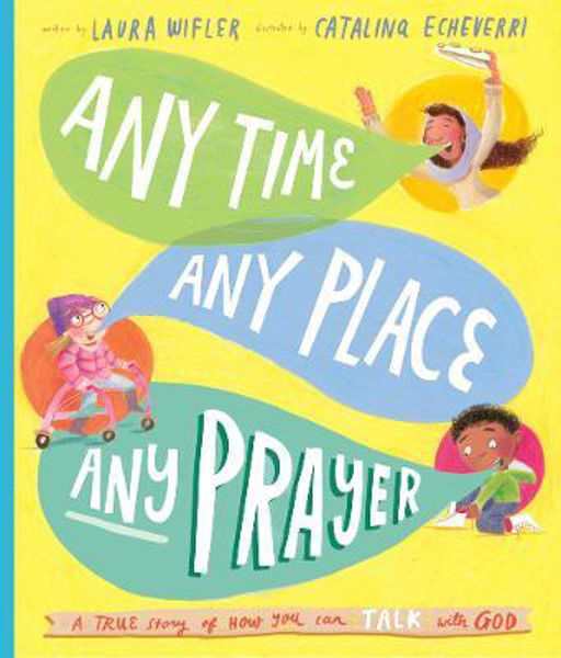 Picture of Any Time, Any Place, Any Prayer Storybook