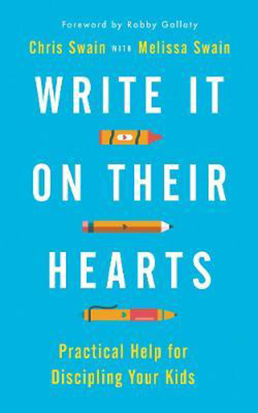 Picture of Write It On Their Hearts: Practical Help