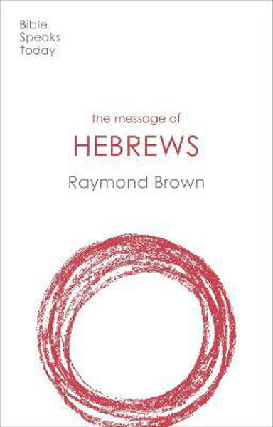 Picture of The Message of Hebrews
