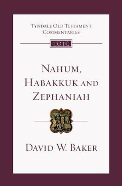 Picture of Nahum, Habakkuk & Zephaniah (Tyndale Old Testament Commentary)