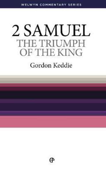 Picture of 2 Samuel: The Triumph of the King  (Welwyn Commentary Series)
